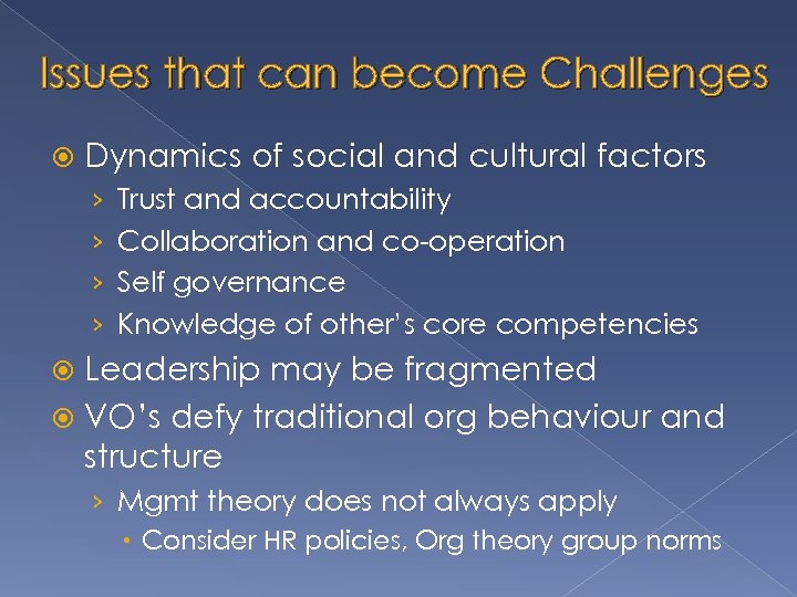 Issues that can become Challenges Dynamics of social and cultural factors › › Trust