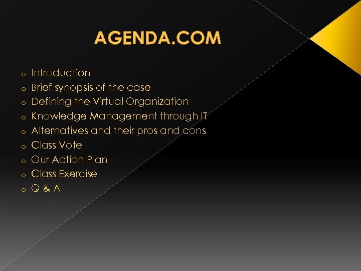 AGENDA. COM o o o o o Introduction Brief synopsis of the case Defining