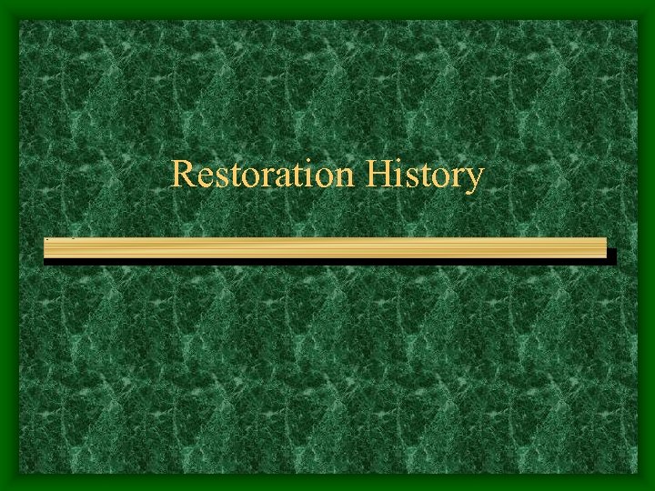 Restoration History 