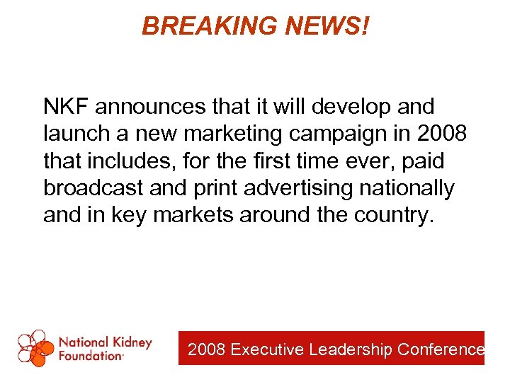 BREAKING NEWS! NKF announces that it will develop and launch a new marketing campaign