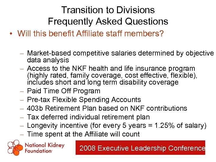 Transition to Divisions Frequently Asked Questions • Will this benefit Affiliate staff members? –
