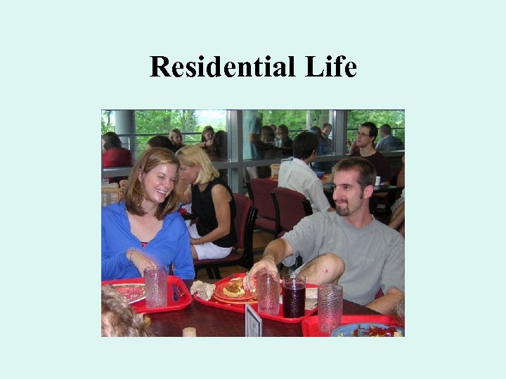 Residential Life 