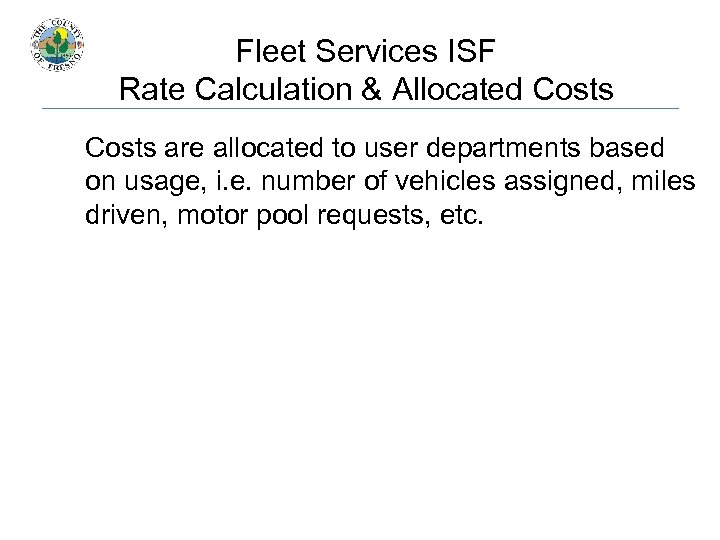 Fleet Services ISF Rate Calculation & Allocated Costs are allocated to user departments based