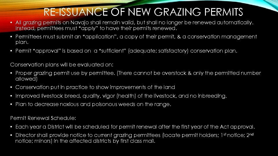 RE-ISSUANCE OF NEW GRAZING PERMITS • All grazing permits on Navajo shall remain valid,