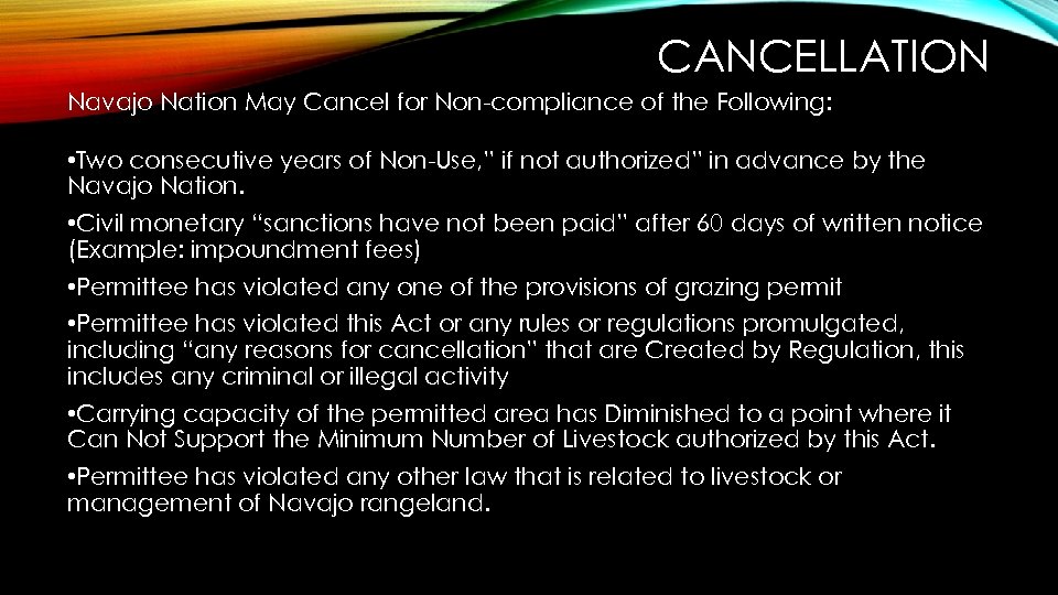 CANCELLATION Navajo Nation May Cancel for Non-compliance of the Following: • Two consecutive years