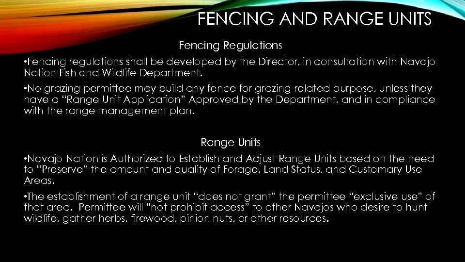 FENCING AND RANGE UNITS Fencing Regulations • Fencing regulations shall be developed by the