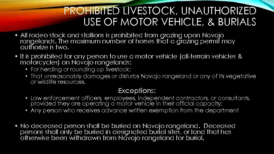 PROHIBITED LIVESTOCK, UNAUTHORIZED USE OF MOTOR VEHICLE, & BURIALS • All rodeo stock and