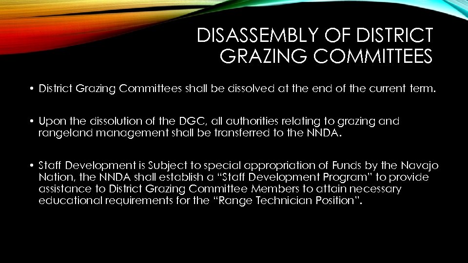 DISASSEMBLY OF DISTRICT GRAZING COMMITTEES • District Grazing Committees shall be dissolved at the
