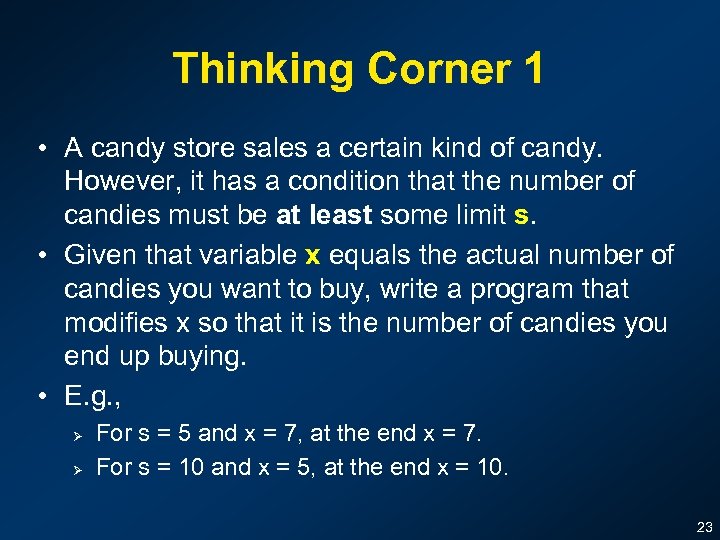 Thinking Corner 1 • A candy store sales a certain kind of candy. However,