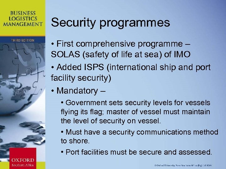 Security programmes • First comprehensive programme – SOLAS (safety of life at sea) of