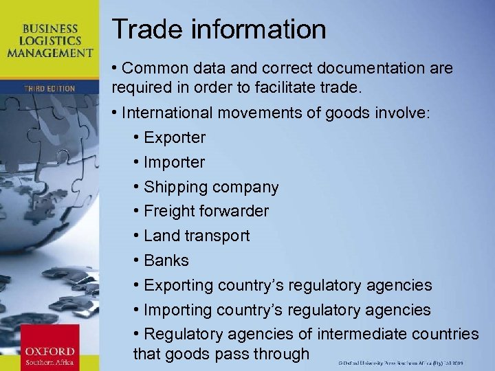 Trade information • Common data and correct documentation are required in order to facilitate