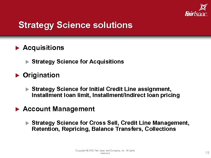 Strategy Science solutions u Acquisitions u u Origination u u Strategy Science for Acquisitions