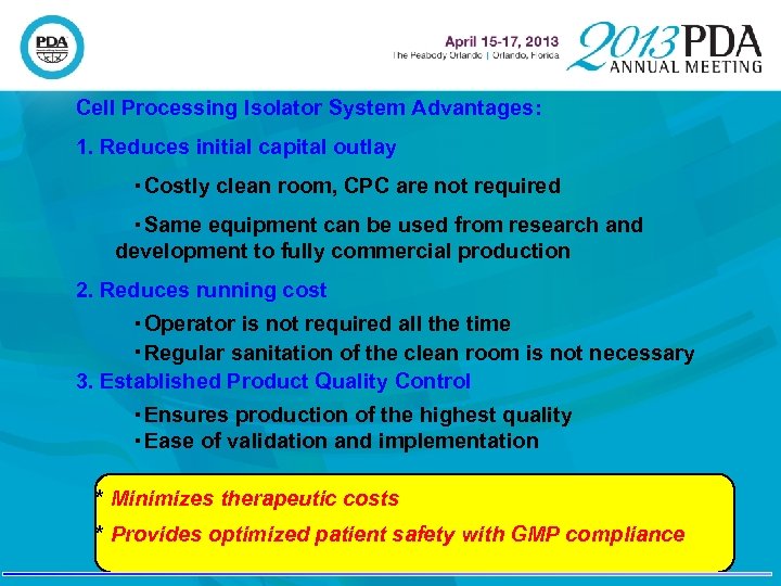 Cell Processing Isolator System Advantages: 1. Reduces initial capital outlay 　　　　・Costly clean room, CPC