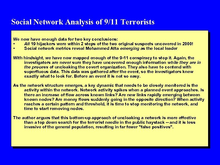 Social Network Analysis of 9/11 Terrorists We now have enough data for two key