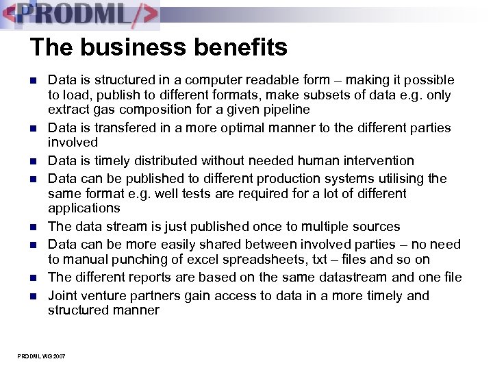 The business benefits n n n n Data is structured in a computer readable