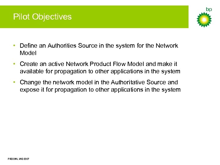 Pilot Objectives • Define an Authorities Source in the system for the Network Model