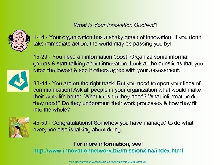  What Is Your Innovation Quotient? 1 -14 - Your organization has a shaky