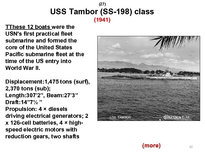 (27) USS Tambor (SS-198) class (1941) TThese 12 boats were the USN's first practical