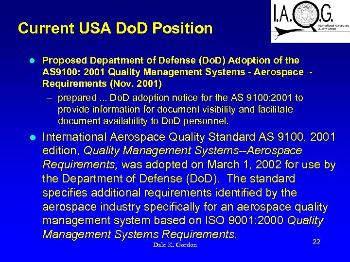 Current USA Do. D Position l Proposed Department of Defense (Do. D) Adoption of