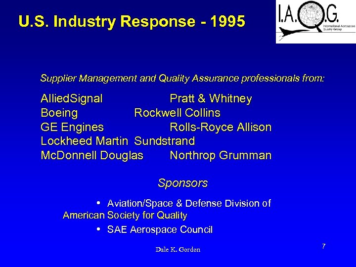 U. S. Industry Response - 1995 Supplier Management and Quality Assurance professionals from: Allied.