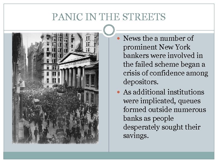 PANIC IN THE STREETS News the a number of prominent New York bankers were