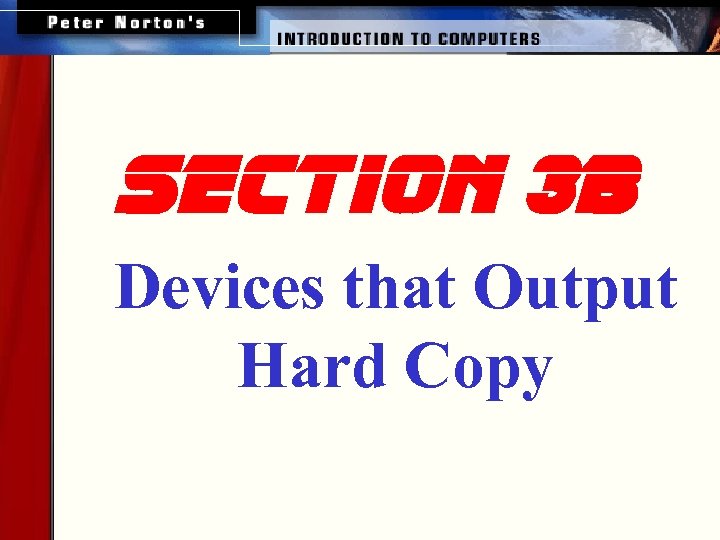 section 3 b Devices that Output Hard Copy 