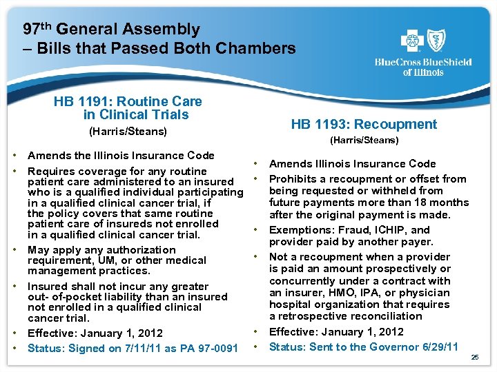 97 th General Assembly – Bills that Passed Both Chambers HB 1191: Routine Care