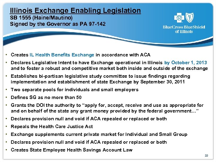 Illinois Exchange Enabling Legislation SB 1555 (Haine/Mautino) Signed by the Governor as PA 97