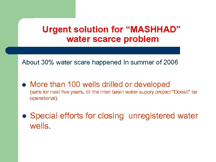 Urgent solution for “MASHHAD” water scarce problem About 30% water scare happened In summer