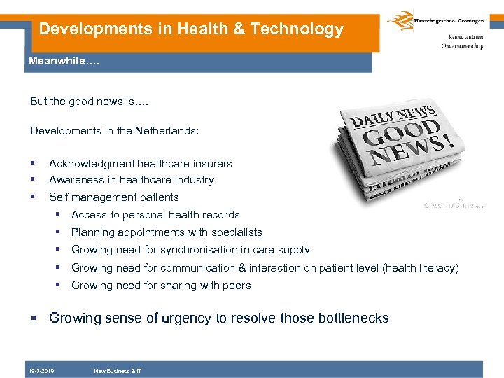 Developments in Health & Technology Meanwhile…. But the good news is…. Developments in the