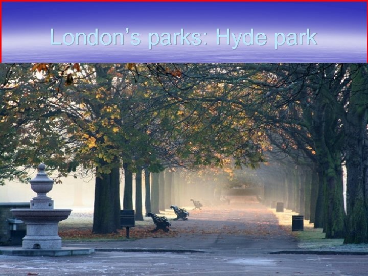 London’s parks: Hyde park 