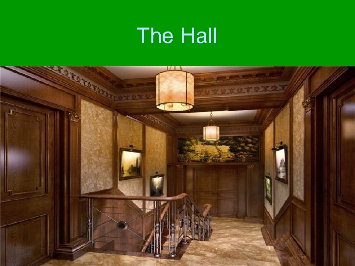 The Hall 