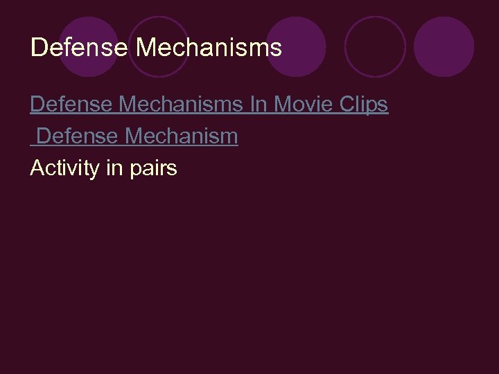 Defense Mechanisms In Movie Clips Defense Mechanism Activity in pairs 