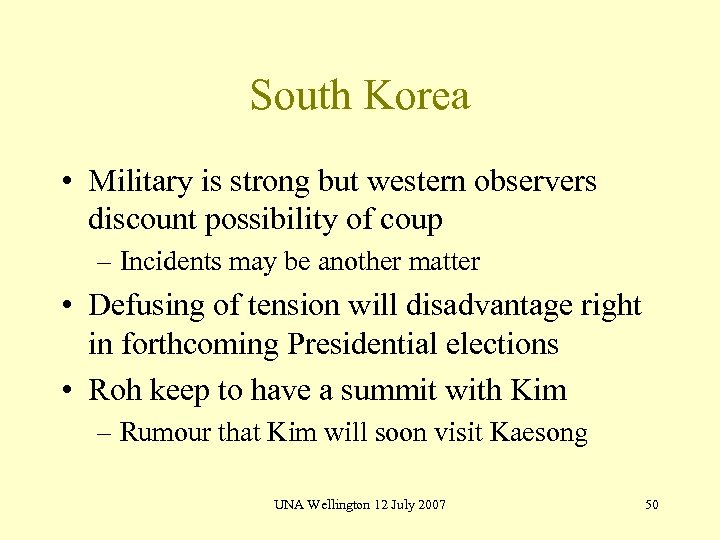 South Korea • Military is strong but western observers discount possibility of coup –