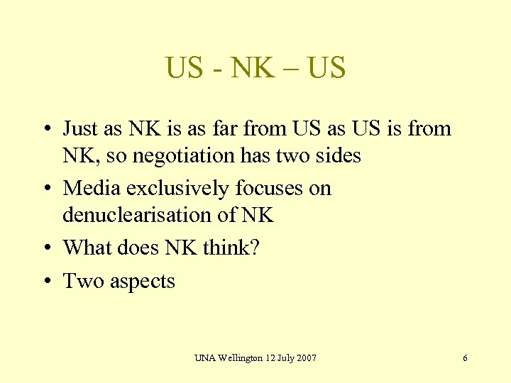 US - NK – US • Just as NK is as far from US