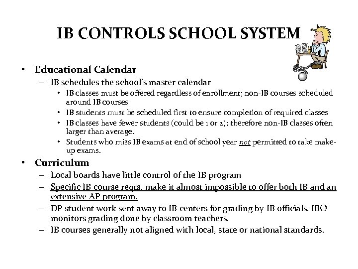 IB CONTROLS SCHOOL SYSTEM • Educational Calendar – IB schedules the school’s master calendar