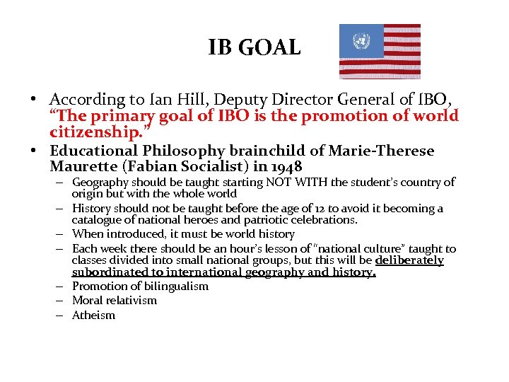 IB GOAL • According to Ian Hill, Deputy Director General of IBO, “The primary