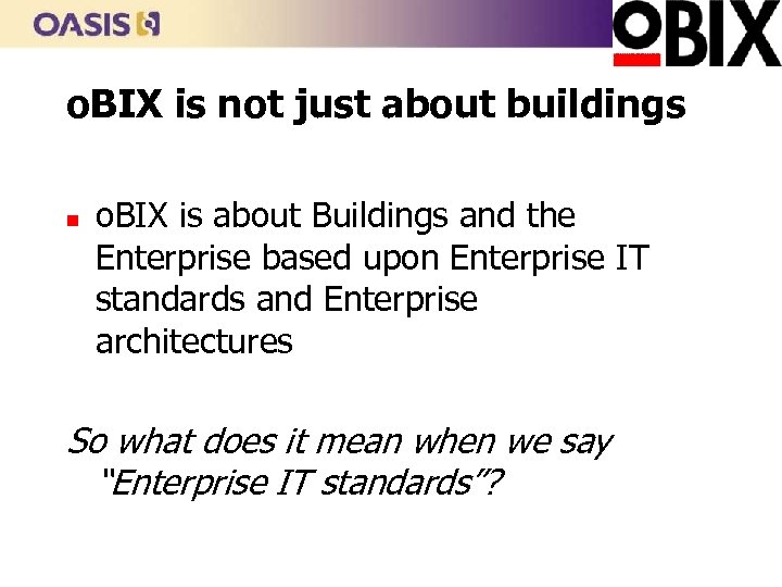 o. BIX is not just about buildings n o. BIX is about Buildings and
