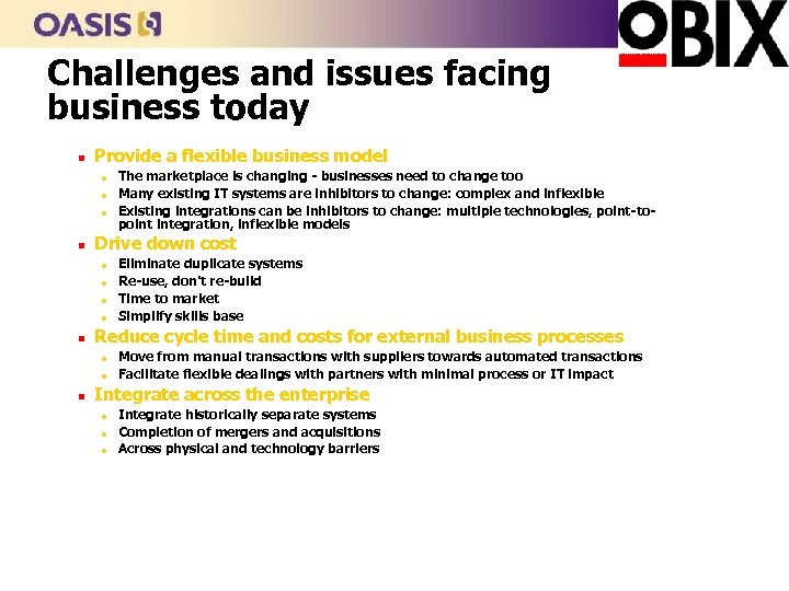 Challenges and issues facing business today n Provide a flexible business model l n