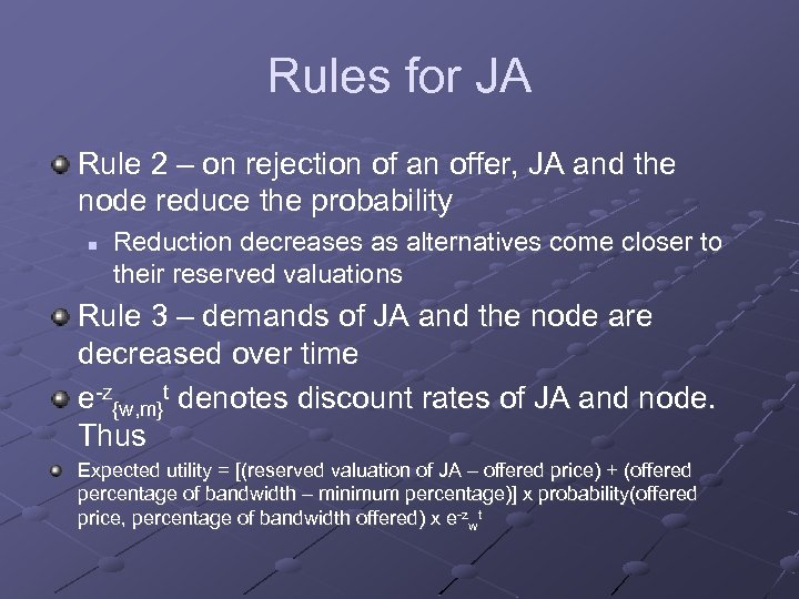 Rules for JA Rule 2 – on rejection of an offer, JA and the
