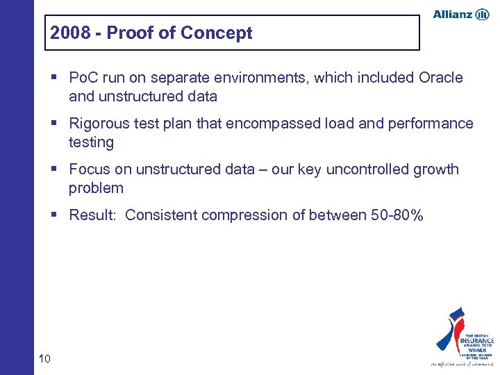 2008 - Proof of Concept § Po. C run on separate environments, which included