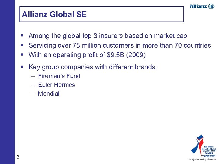 Allianz Global SE § Among the global top 3 insurers based on market cap