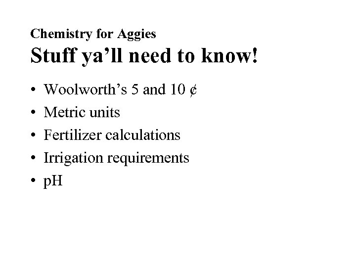 Chemistry for Aggies Stuff ya’ll need to know! • • • Woolworth’s 5 and