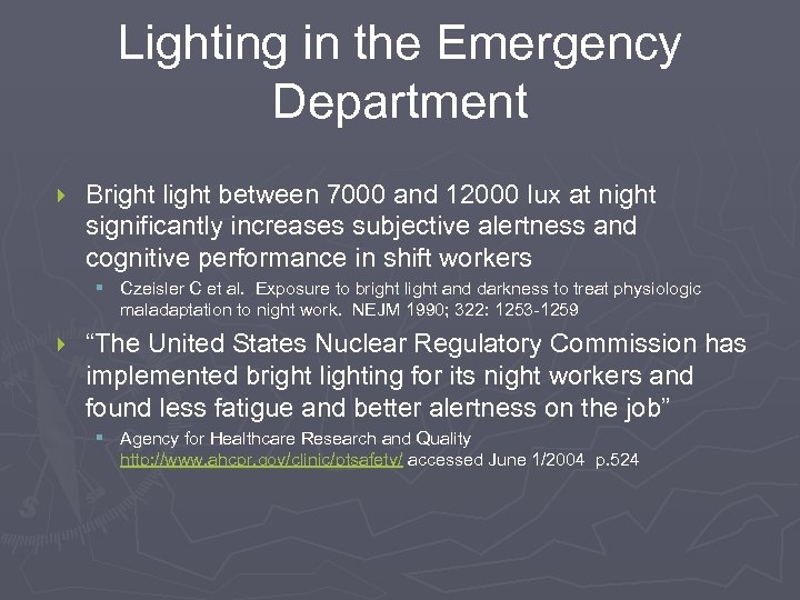 Lighting in the Emergency Department } Bright light between 7000 and 12000 lux at