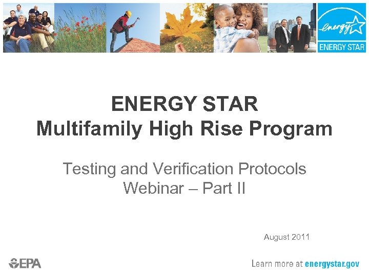 ENERGY STAR Multifamily High Rise Program Testing and Verification Protocols Webinar – Part II