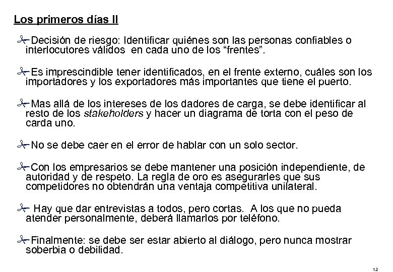 Los primeros días II #Decisión de riesgo: Identificar quiénes son las personas confiables o