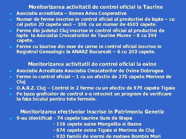  Monitorizarea activitatii de control oficial la Taurine n Asociatie acreditata – Somes Aries
