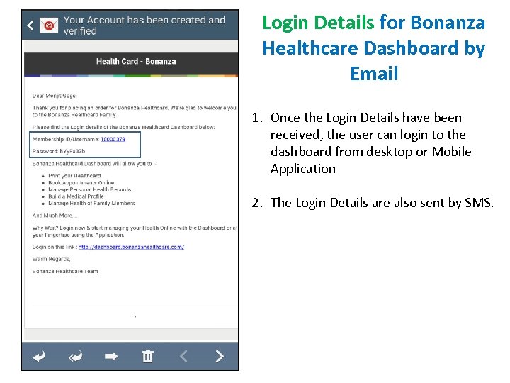 Login Details for Bonanza Healthcare Dashboard by Email 1. Once the Login Details have