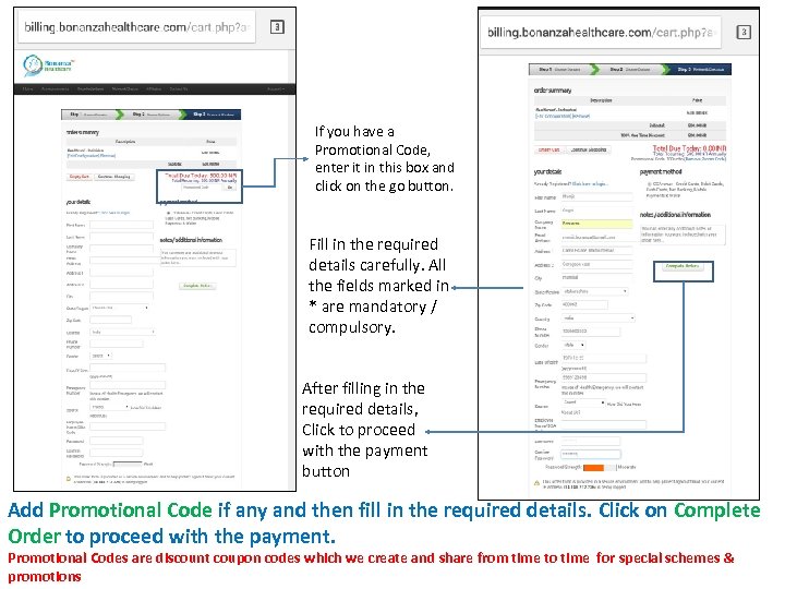 If you have a Promotional Code, enter it in this box and click on