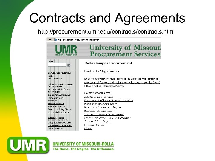 Contracts and Agreements http: //procurement. umr. edu/contracts. htm 